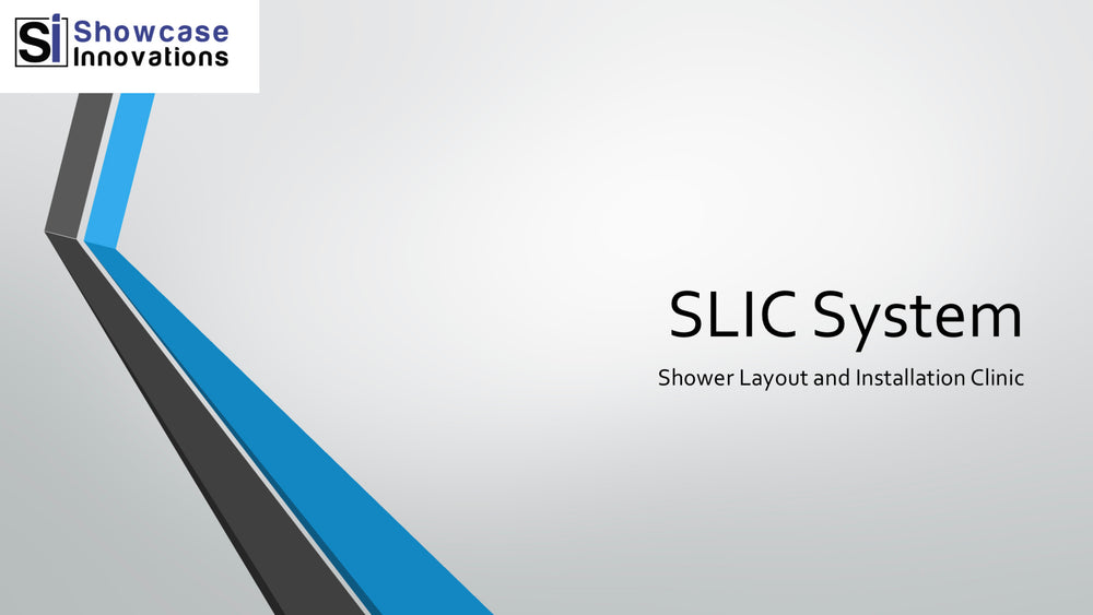 Shower Layout and Installation Clinic (SLIC) - Monthly Membership